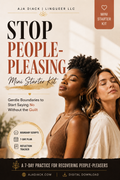 Stop People-Pleasing Mini Starter Kit: 7 Days to Start Choosing Yourself