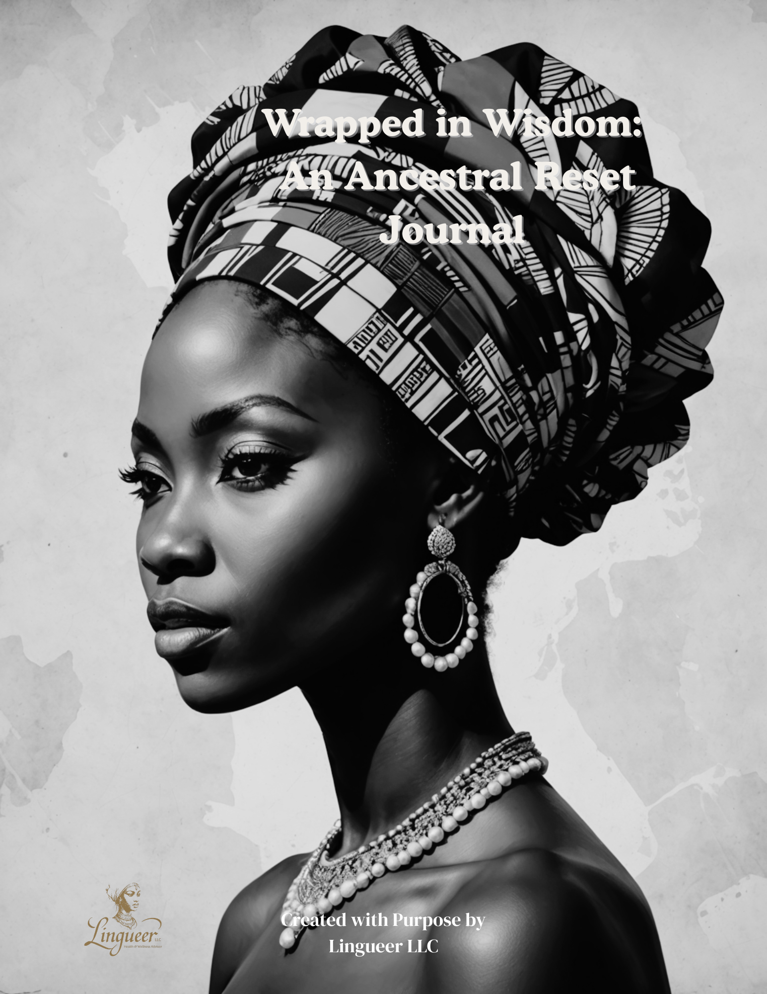 Wrapped In Wisdom: A Guided Journal